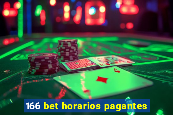 166 bet horarios pagantes